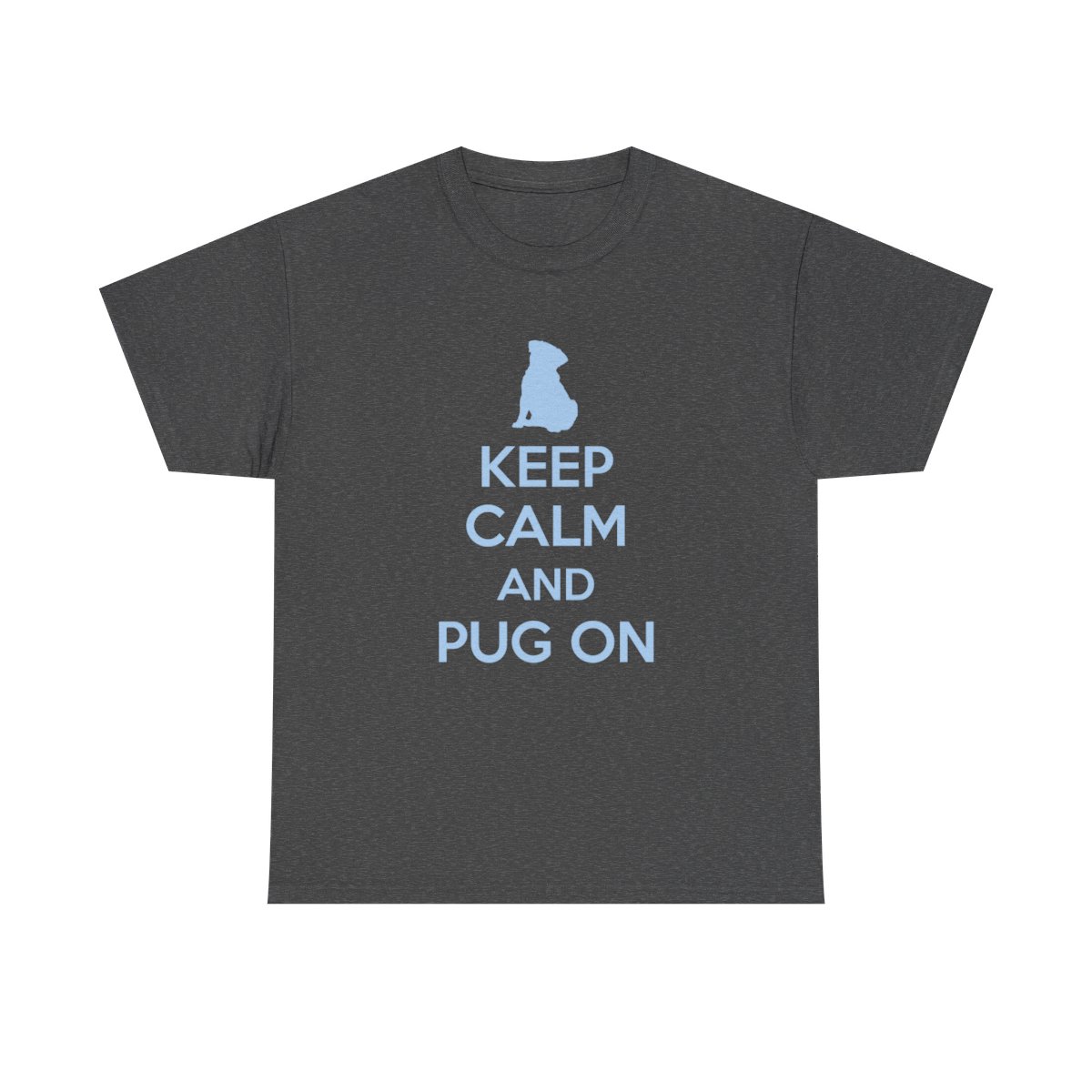 Keep Calm and Pug on - Bild 82