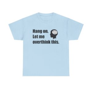 Overthinking