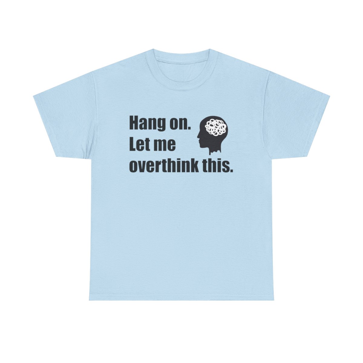 Overthinking