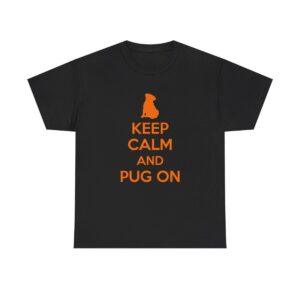 Keep Calm and Pug on
