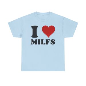 I Love MILFS
