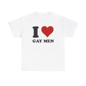 I Love Gay Men