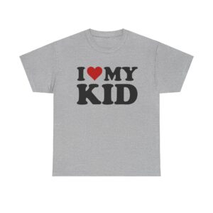 I Love My Kid