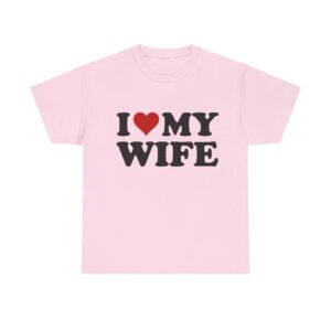 I Love My Wife