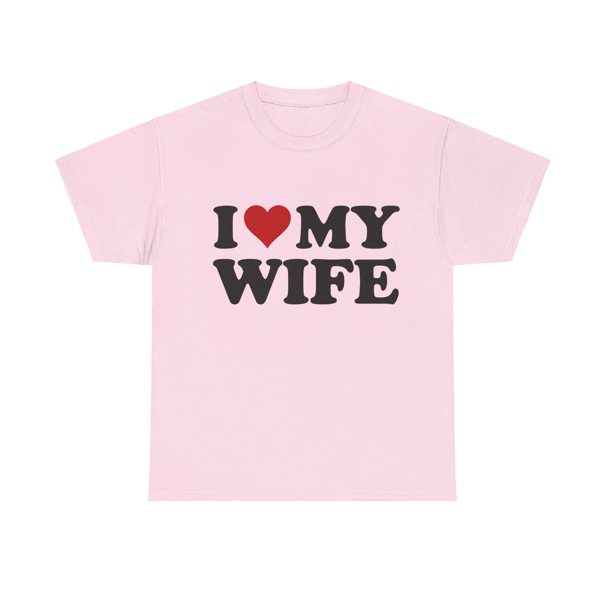 I Love My Wife